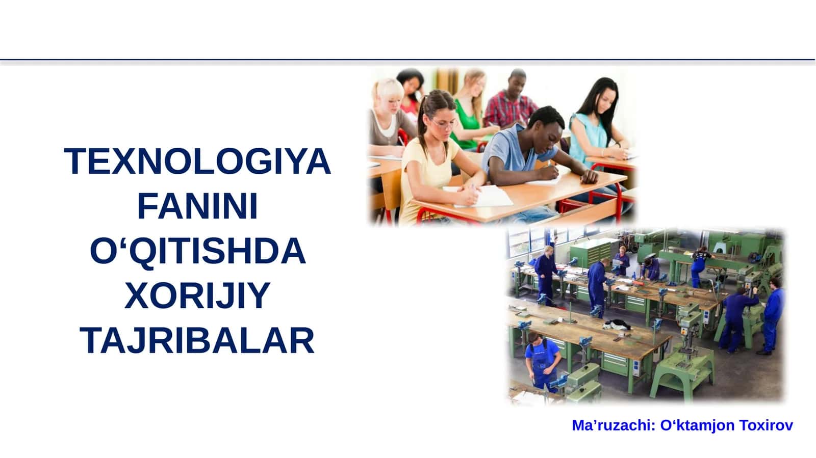 TEXNOLOGIYAFANINI O‘QITISHDA XORIJIY TAJRIBALAR