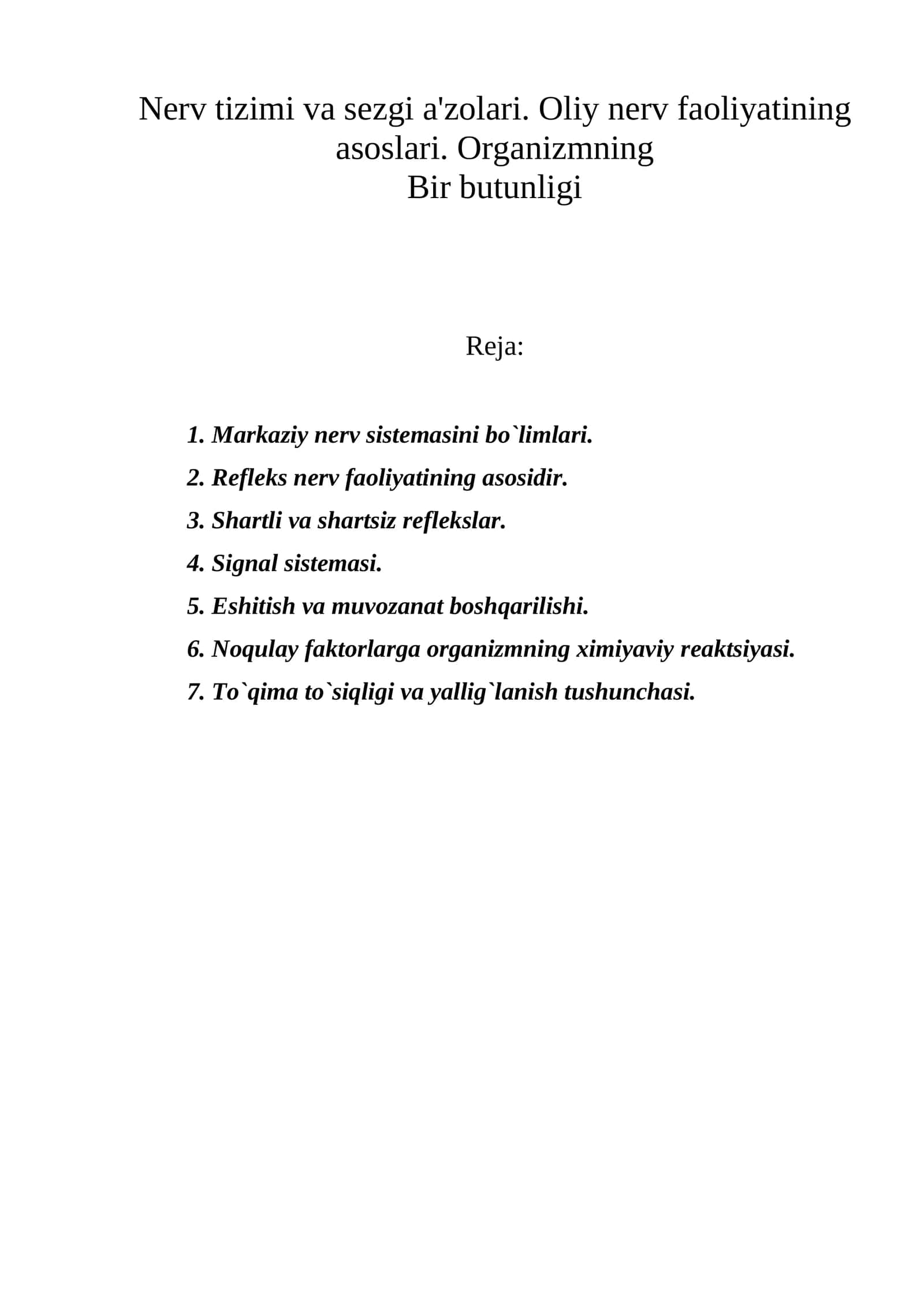 Nеrv tizimi va sеzgi a'zolari. Oliy nеrv faoliyatining asoslari