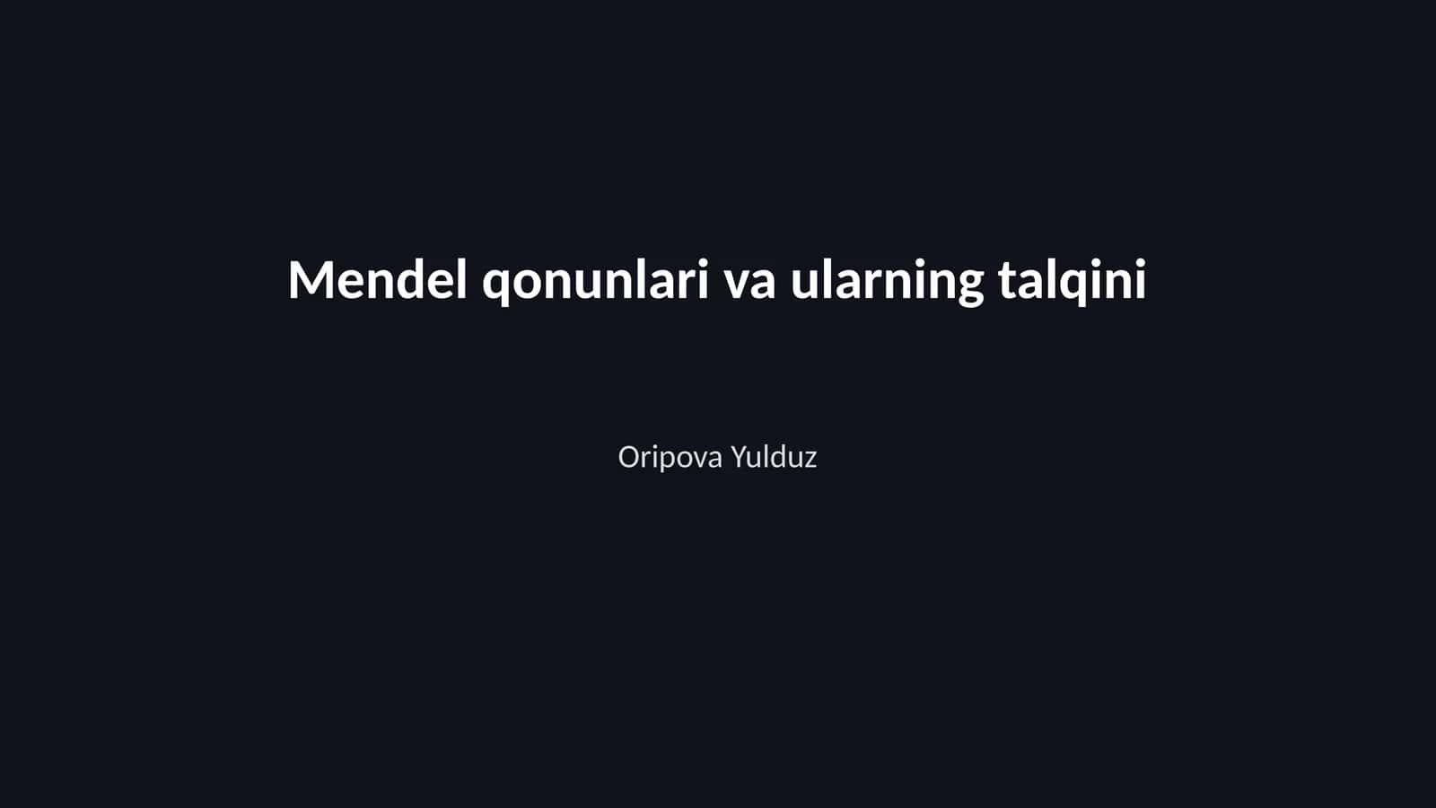 Mendel qonunlari va ularning talqini