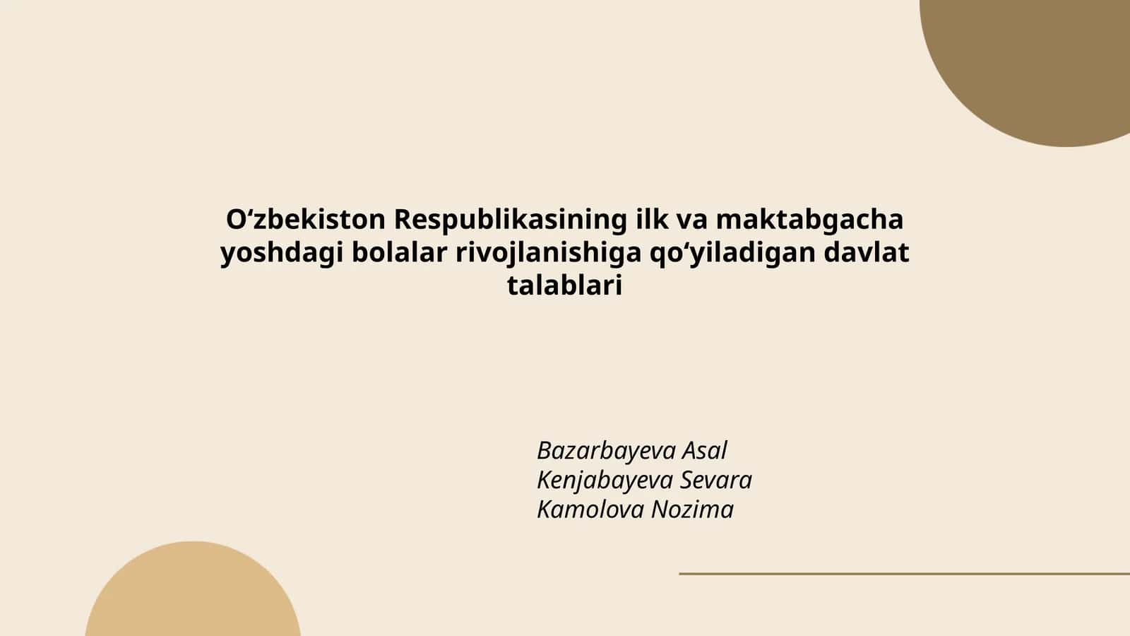 Oʻzbekiston Respublikasining ilk va maktabgacha yoshdagi bolalar rivojlanishiga qoʻyiladigan davlat talablari