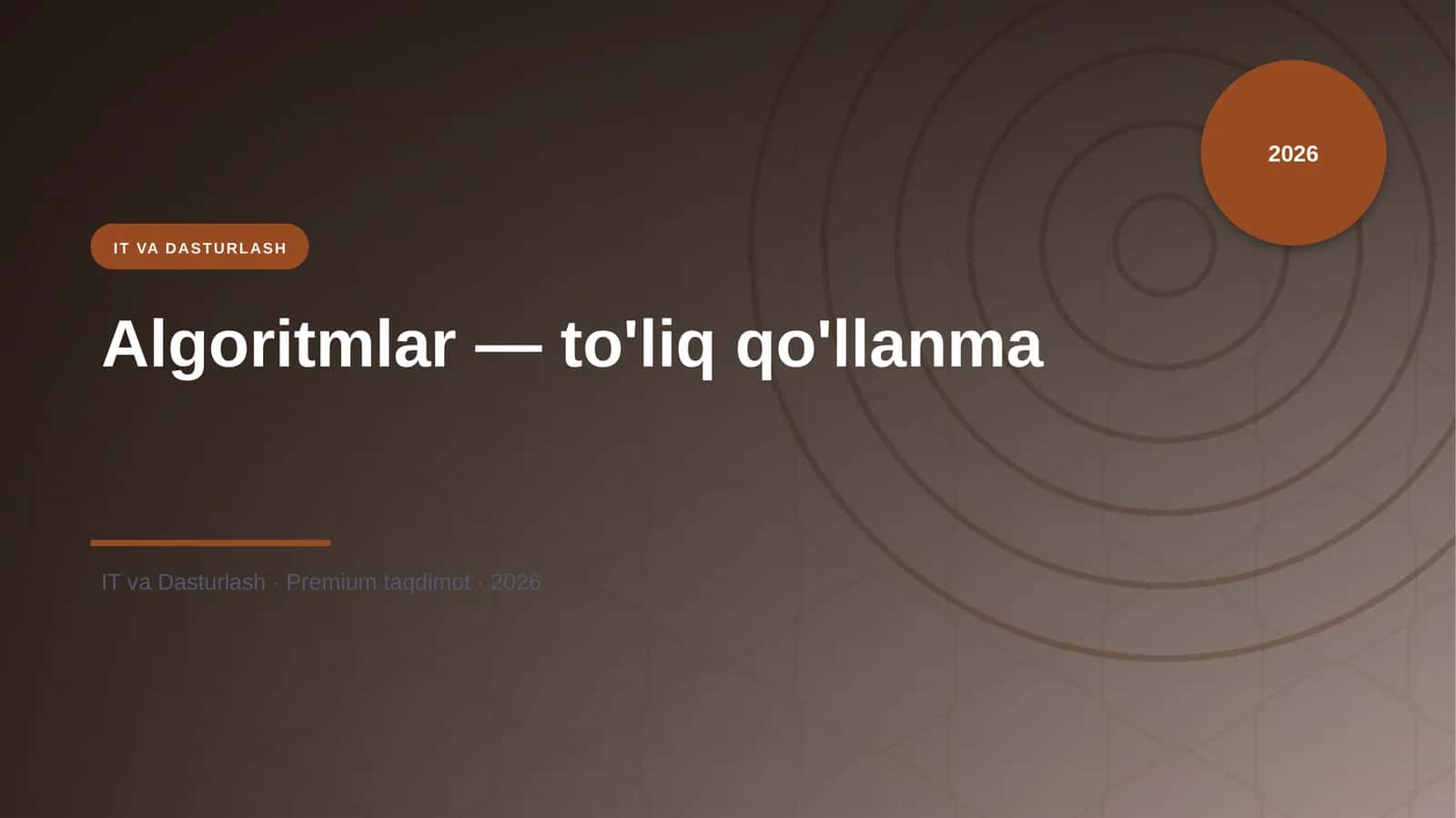 Algoritmlar — to'liq qo'llanma