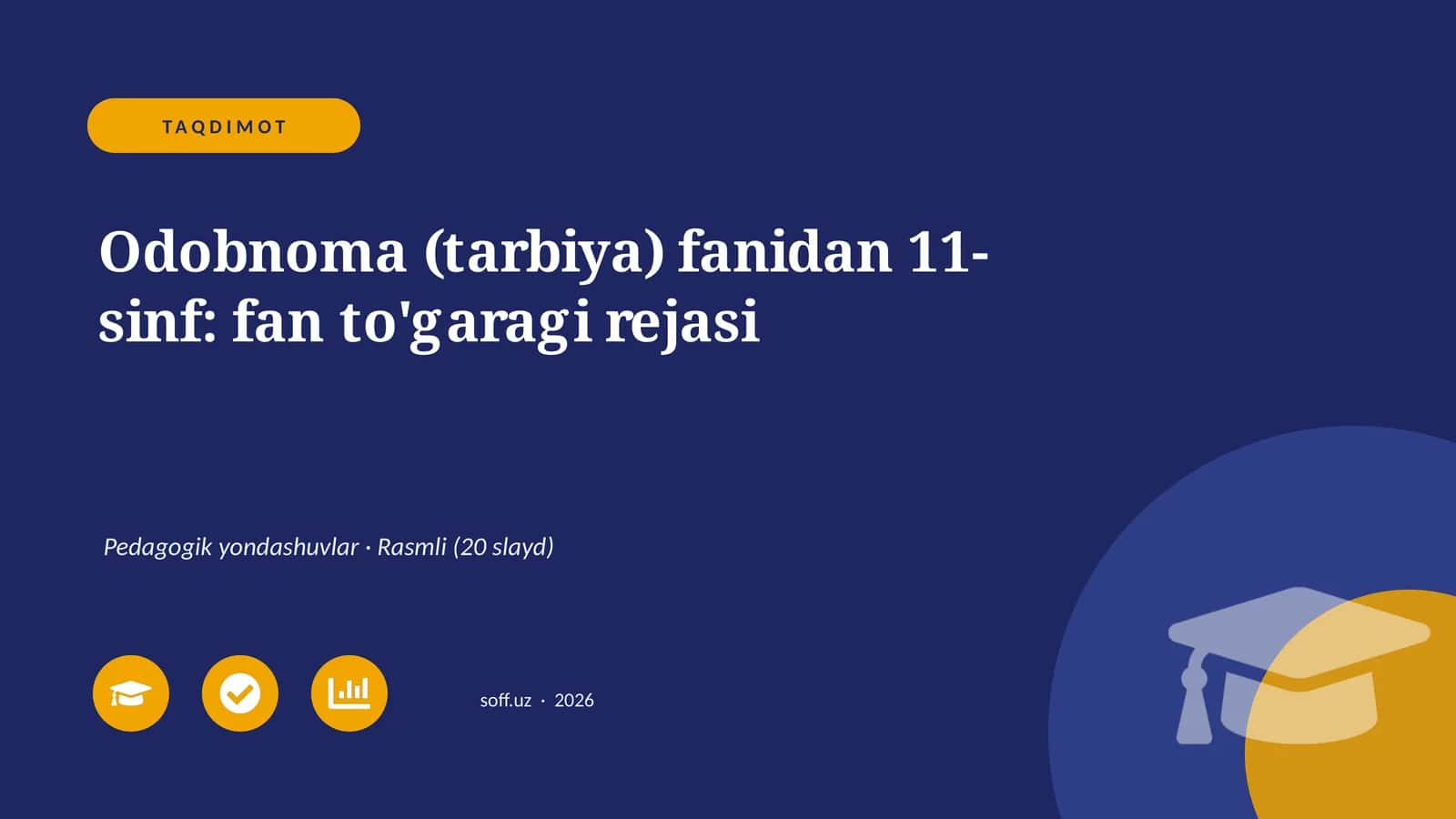 Odobnoma (tarbiya) fanidan 11-sinf: fan to'garagi rejasi