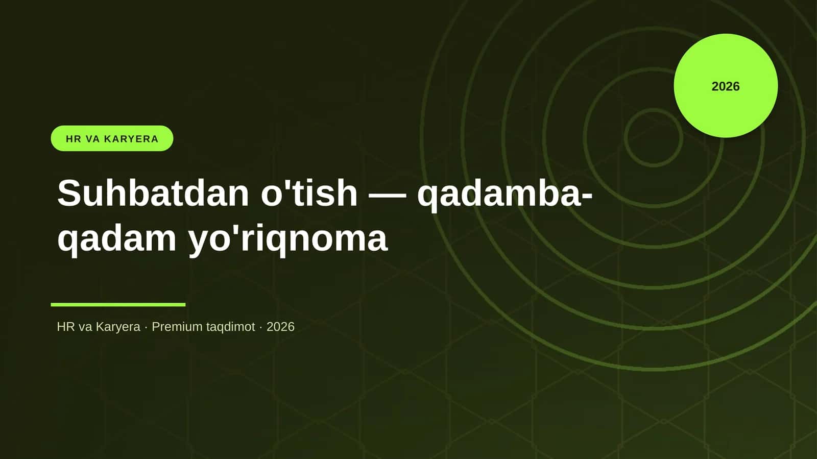 Suhbatdan o'tish — qadamba-qadam yo'riqnoma