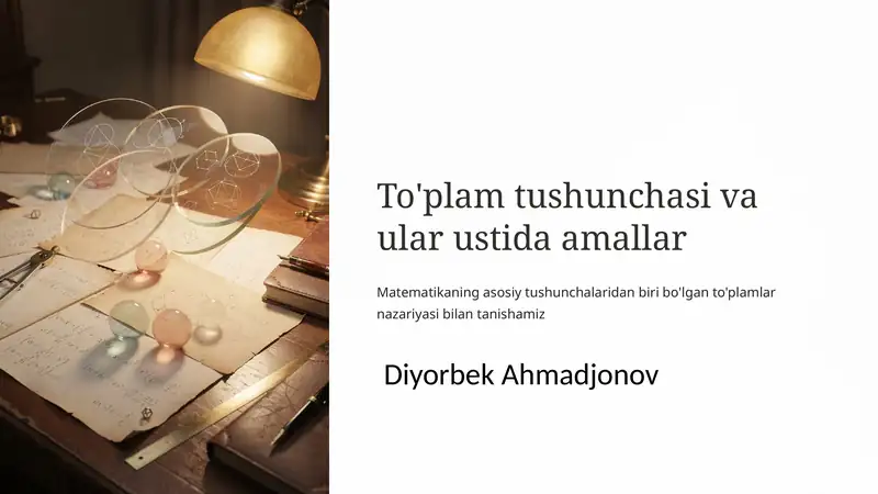 To'plam tushunchasi va ular ustida amallar