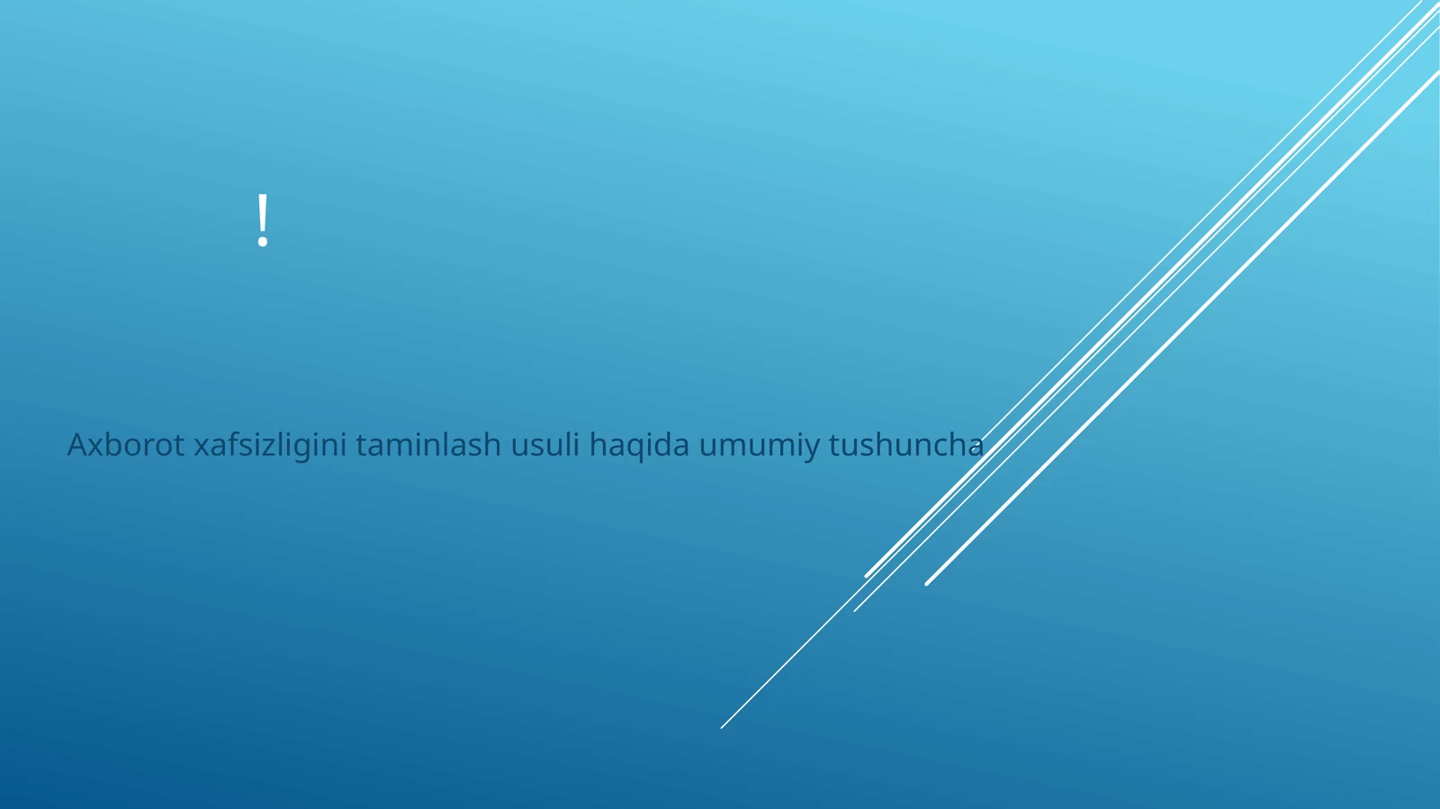 Axborot xafsizligini taminlash usuli haqida umumiy tushuncha