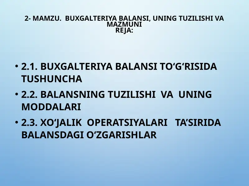 BUXGALTERIYA BALANSI, UNING TUZILISHI VA MAZMUNI