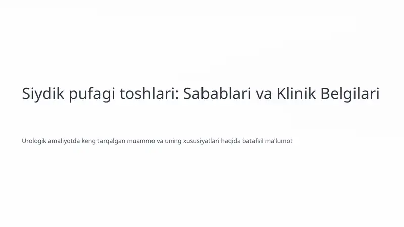 Siydik pufagi toshlari: Sabablari va Klinik Belgilari