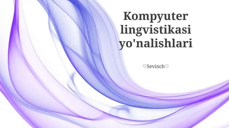 Kompyuter lingvistikasi yo'nalishlari