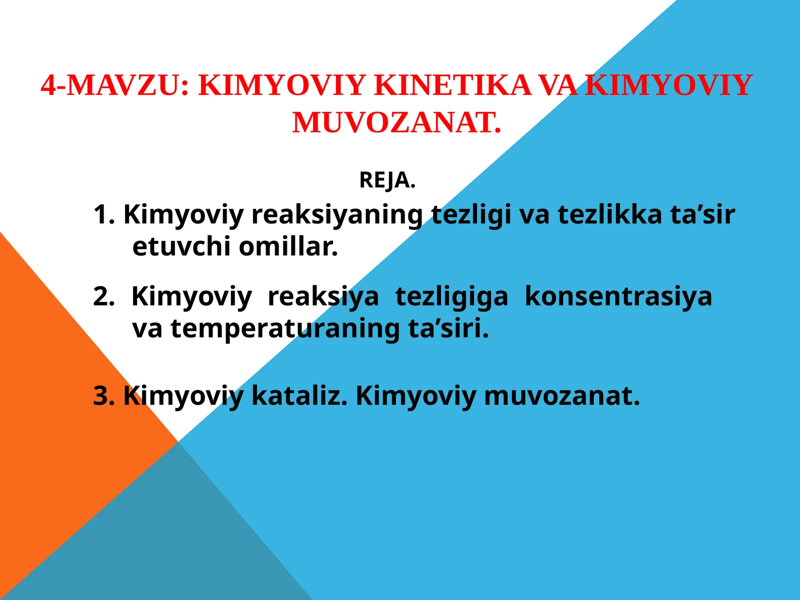KIMYOVIY KINETIKA VA KIMYOVIY MUVOZANAT