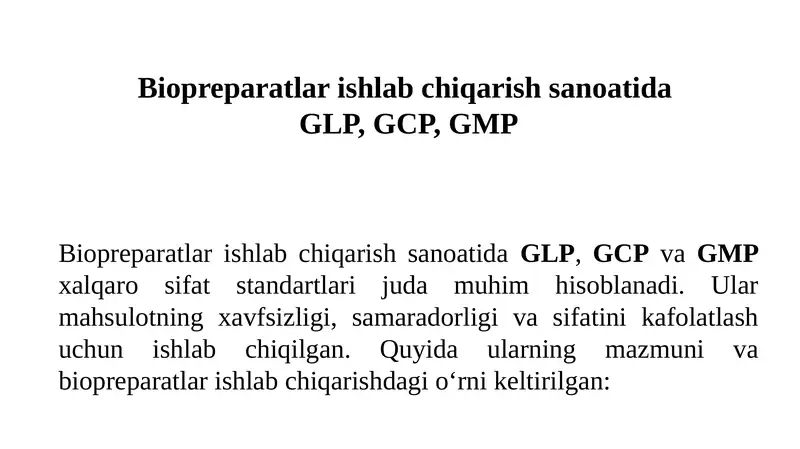 Biopreparatlar ishlab chiqarish sanoatida GLP, GCP, GMP