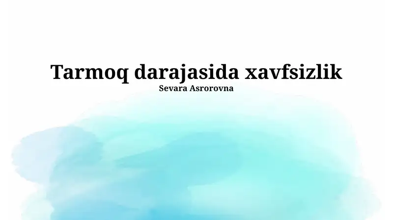 Tarmoq Xavfsizligi Texnologiyalari