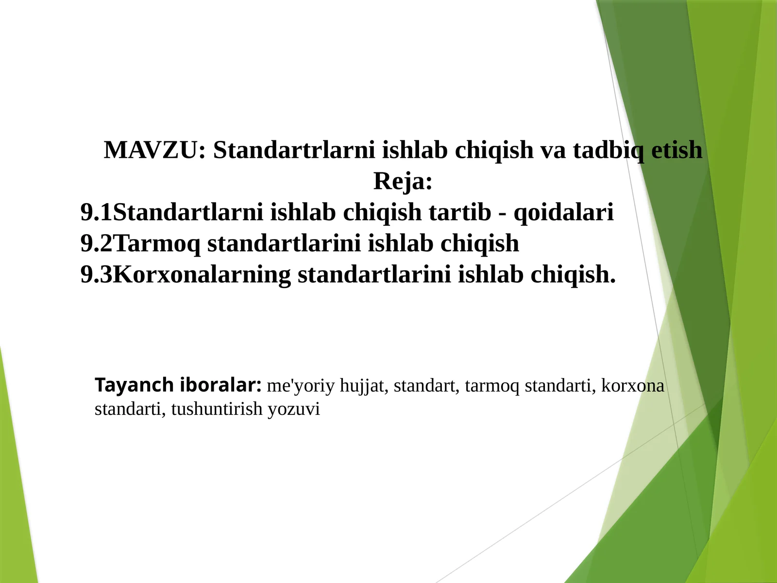 Standartlarni ishlab chiqish va tadbiq etish