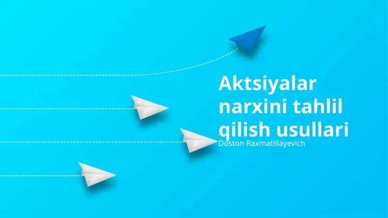 Aktsiyalar narxini tahlil qilish usullari