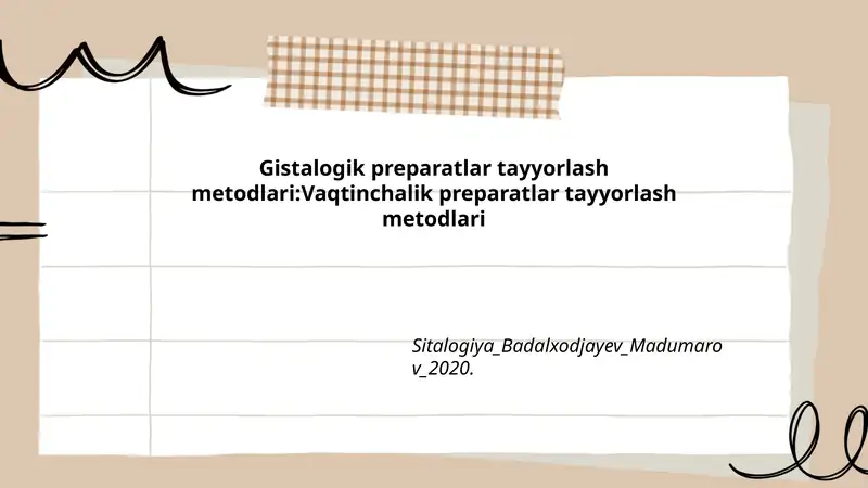 Gistalogik preparatlar tayyorlash metodlari