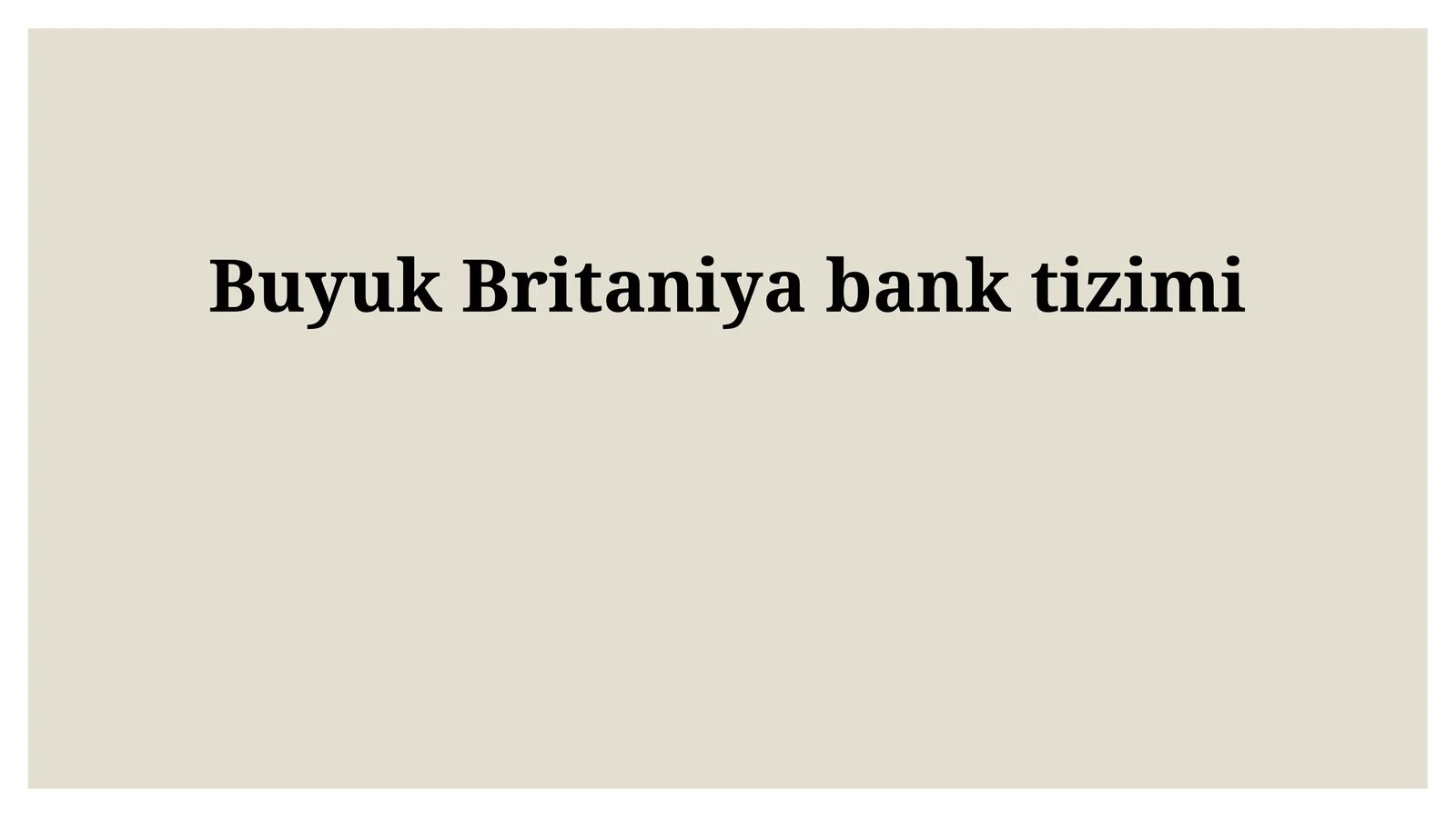 Buyuk Britaniya bank tizimi