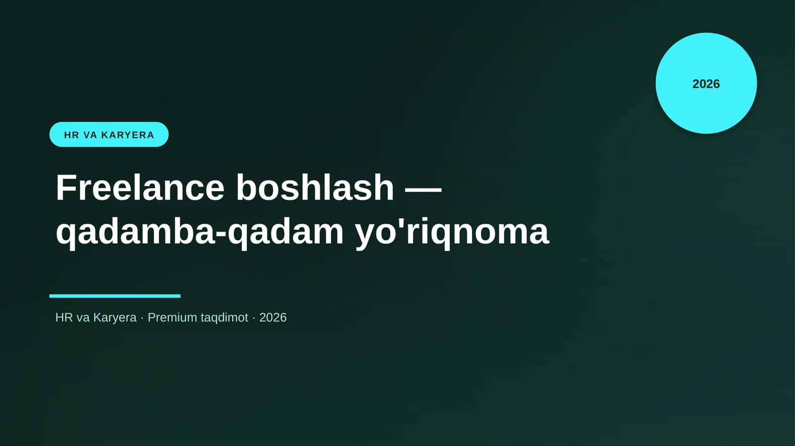 Freelance boshlash — qadamba-qadam yo'riqnoma