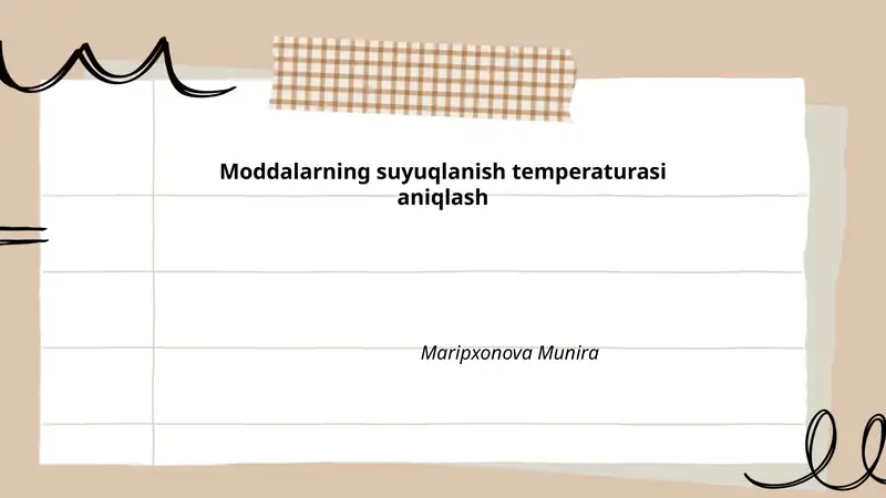 Moddalarning suyuqlanish temperaturasi aniqlash