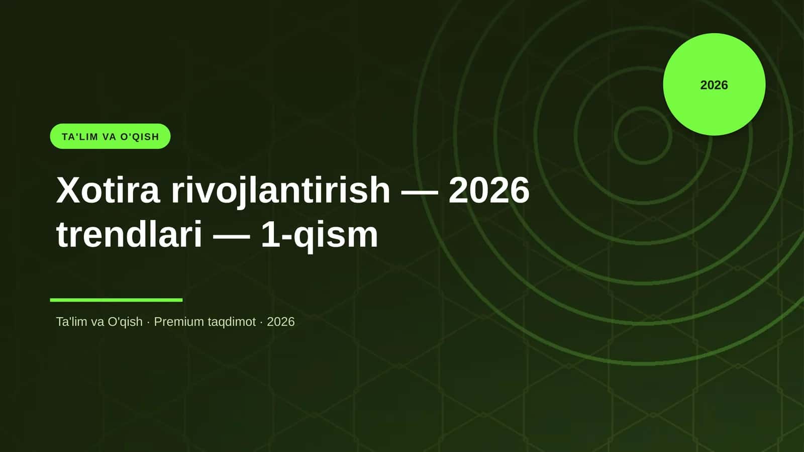 Xotira rivojlantirish — 2026 trendlari — 1-qism