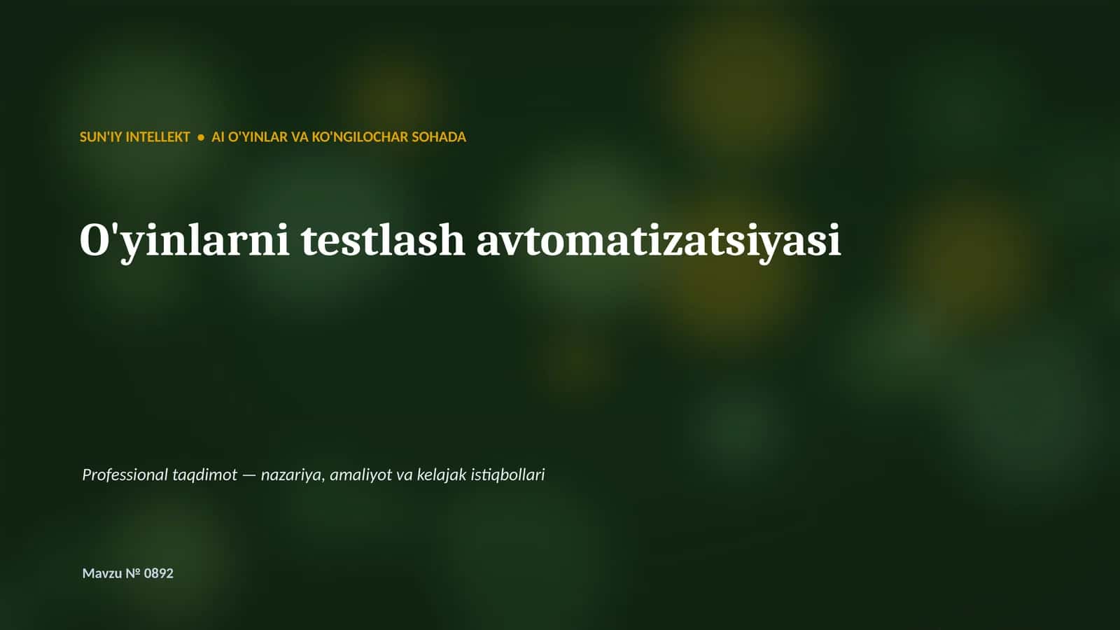 SUN'IY INTELLEKT • AI O'YINLAR VA KO'NGILOCHAR SOHADA