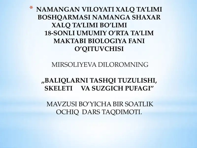 "Baliqlarni tashqi tuzulishi, skeleti va suzgich pufagi"