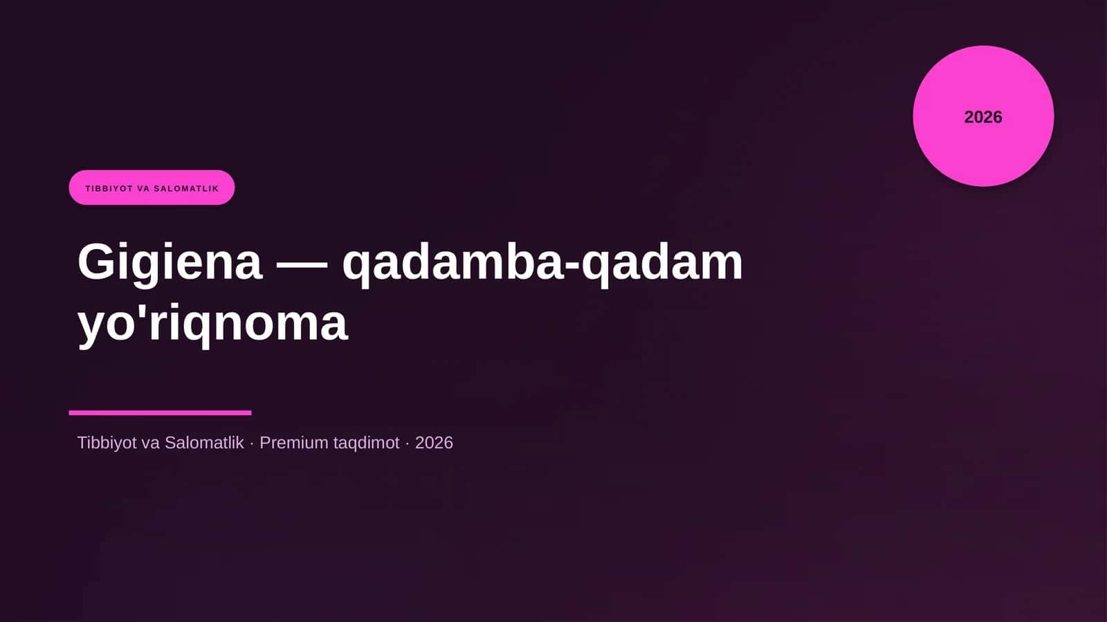 Gigiena — qadamba-qadam yo'riqnoma