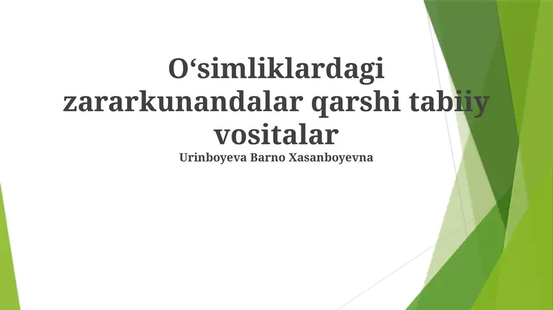 Oʻsimliklardagi zararkunandalar qarshi tabiiy vositalar