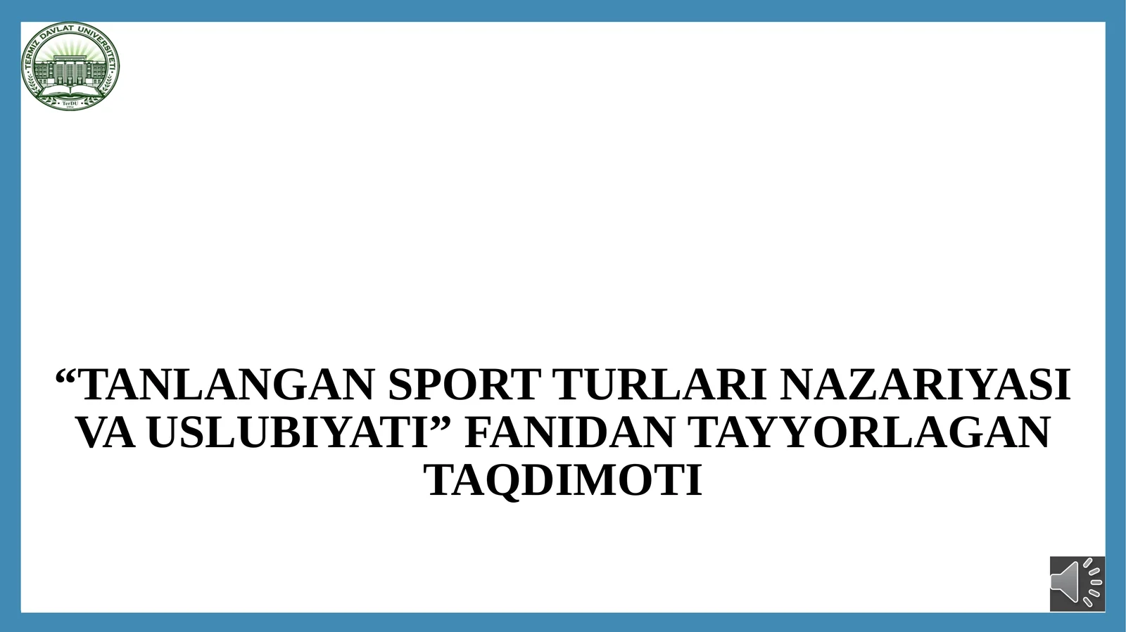 TANLANGAN SPORT TURLARI NAZARIYASI VA USLUBIYATI