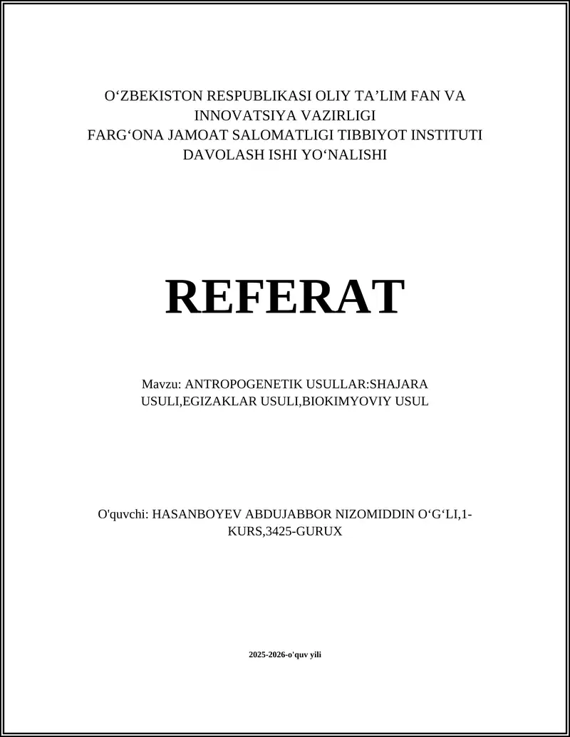 ANTROPOGENETIK USULLAR:SHAJARA USULI,EGIZAKLAR USULI,BIOKIMYOVIY USUL