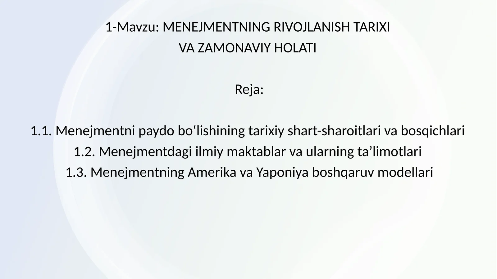 MENEJMENTNING RIVOJLANISH TARIXI VA ZAMONAVIY HOLATI