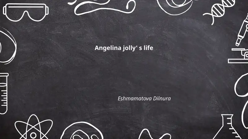 Angelina Jolie's Life