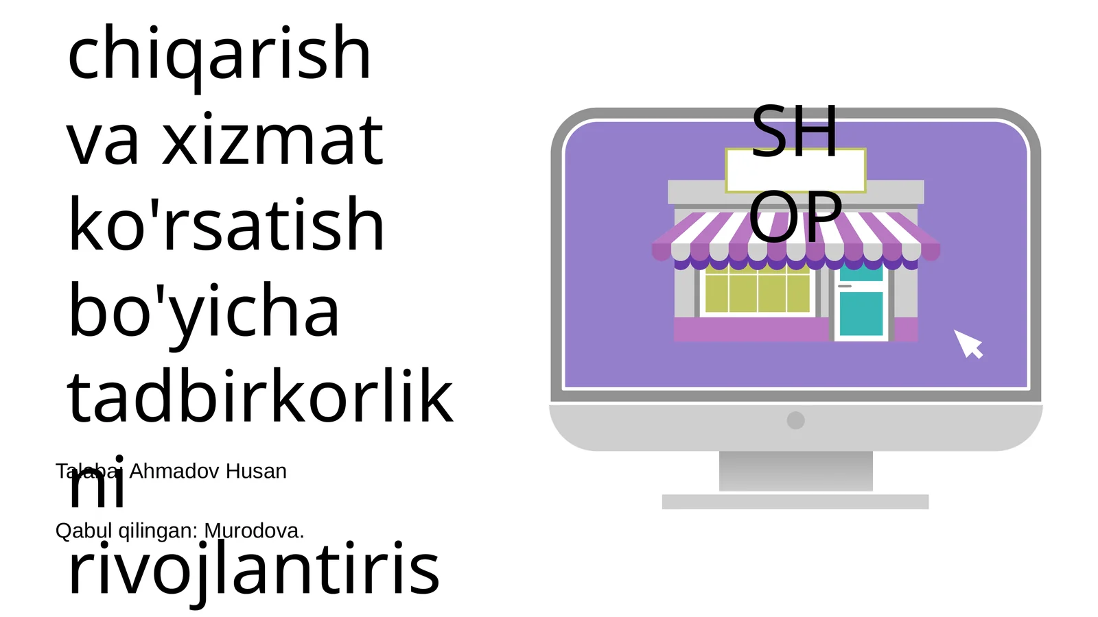 Tovar ishlab chiqarish va xizmat ko'rsatish bo'yicha tadbirkorlikni rivojlantirish