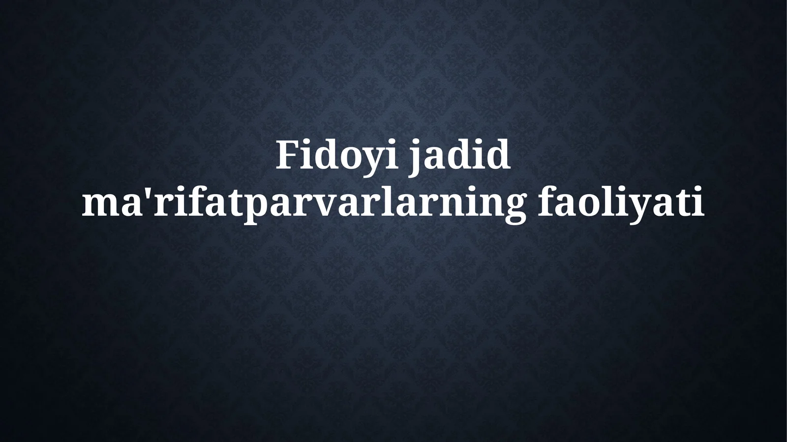 Jadidchilik harakatiningfaoliyati