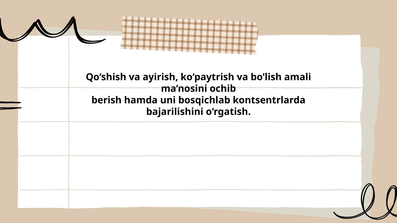 Qo'shish va ayirish, ko'paytrish va bo'lish amali ma'nosini ochib berish hamda uni bosqichlab kontsentrlarda bajarilishini o'rgatish
