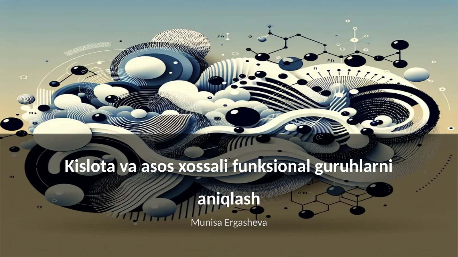 Kislota va asos xossali funksional guruhlarni aniqlash