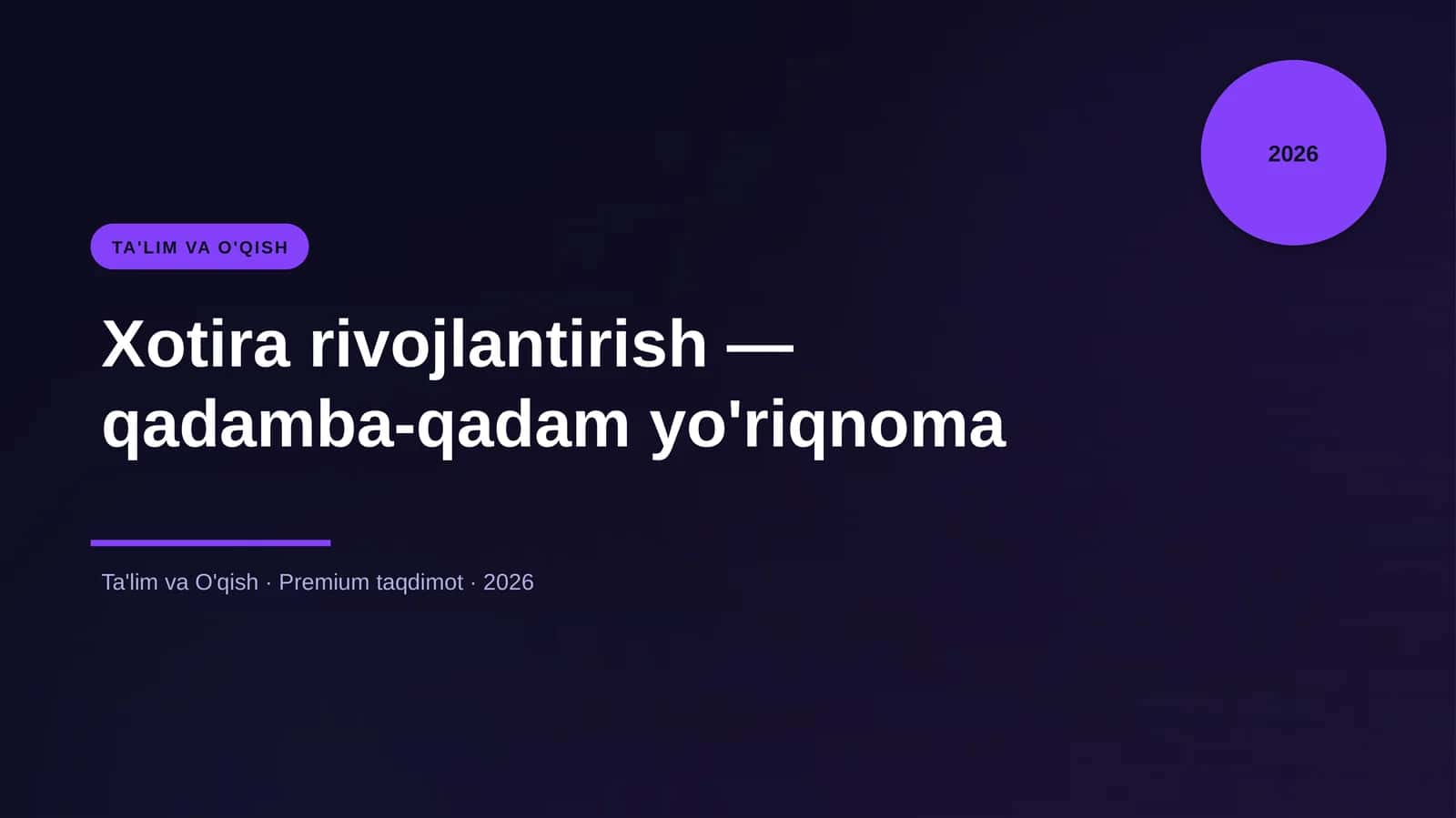 Xotira rivojlantirish — qadamba-qadam yo'riqnoma