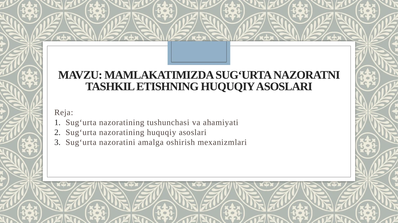 Mamlakatimizda sug‘urta nazoratni tashkil etishning huquqiy asoslari