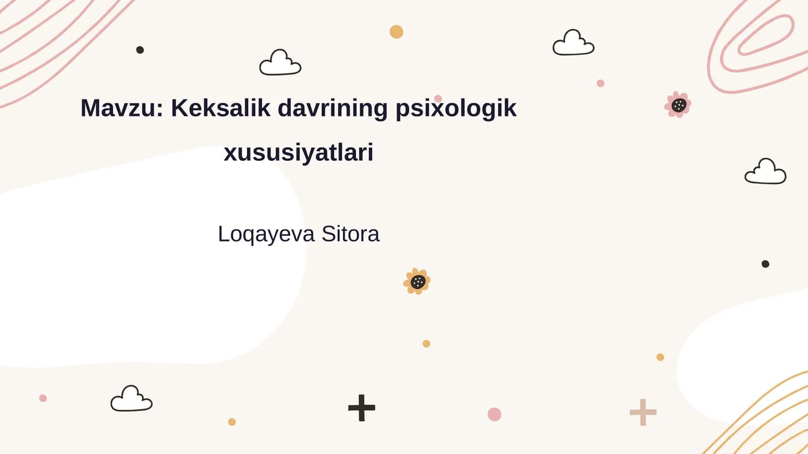 Keksalik davrining psixologik xususiyatlari