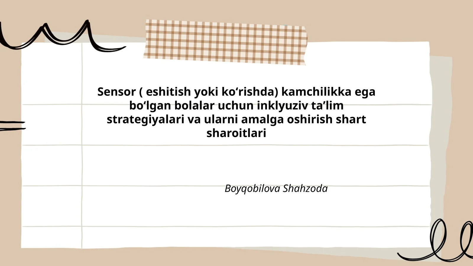 Sensor ( eshitish yoki koʻrishda) kamchilikka ega boʻlgan bolalar uchun inklyuziv taʼlim strategiyalari va ularni amalga oshirish shart sharoitlari