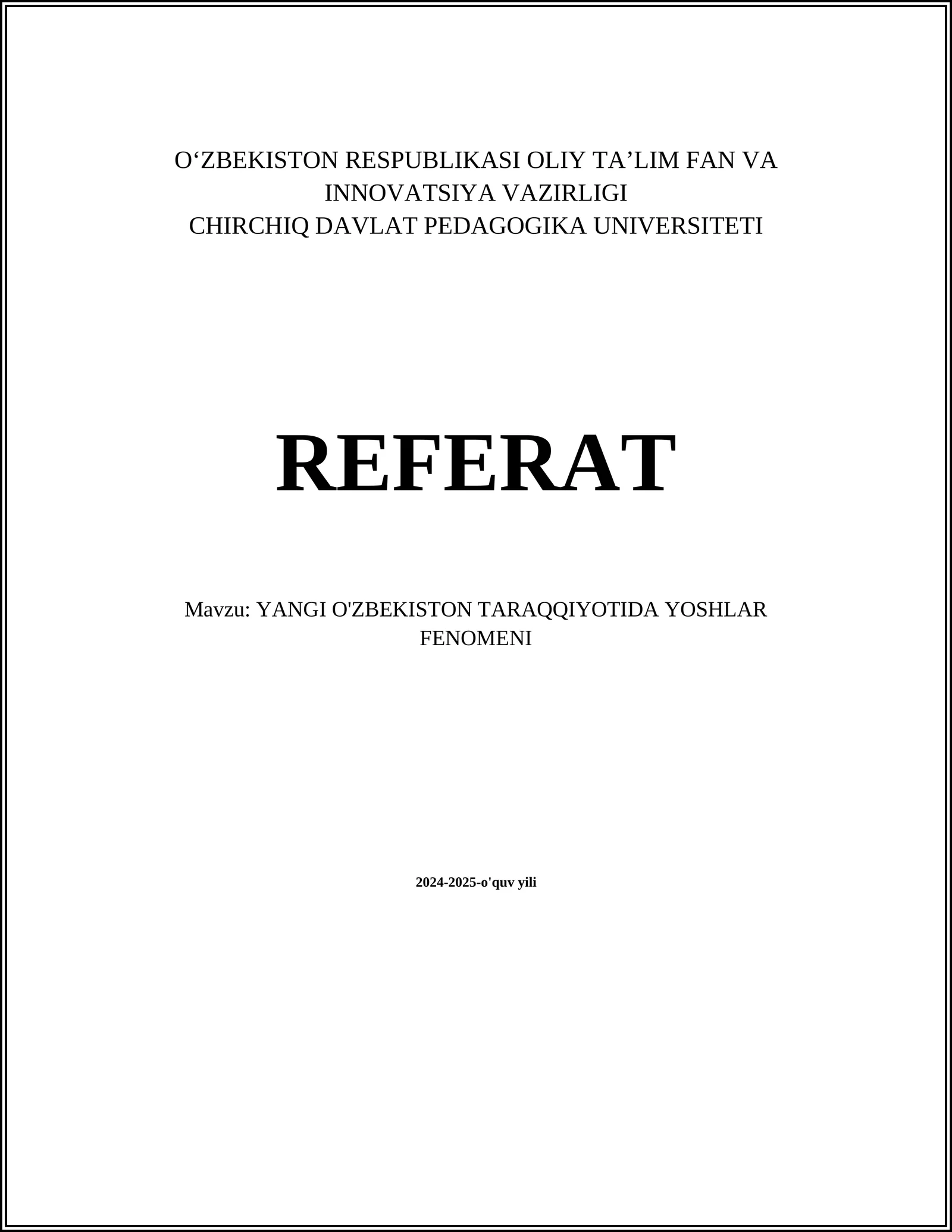 REFERAT: YANGI O'ZBEKISTON TARAQQIYOTIDA YOSHLAR FENOMENI