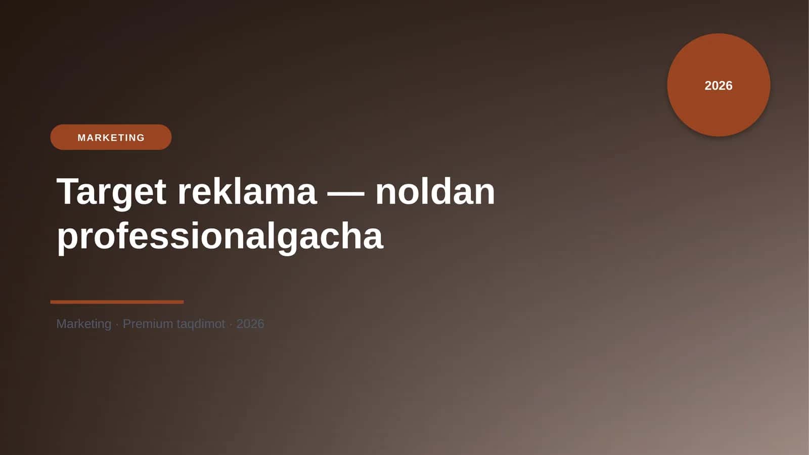 Target reklama — noldan professionalgacha