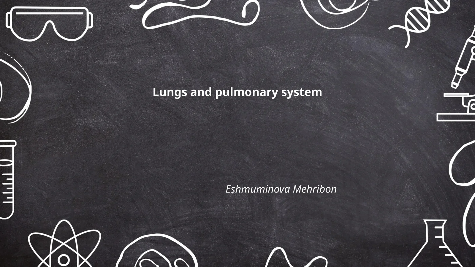 Lungs and Pulmonary System