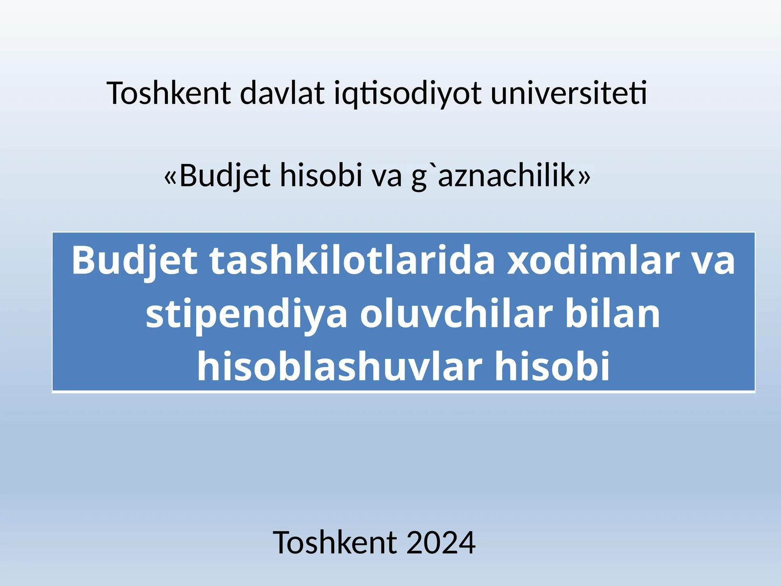 Budjet tashkilotlarida xodimlar va stipendiya oluvchilar bilan hisoblashuvlar hisobi