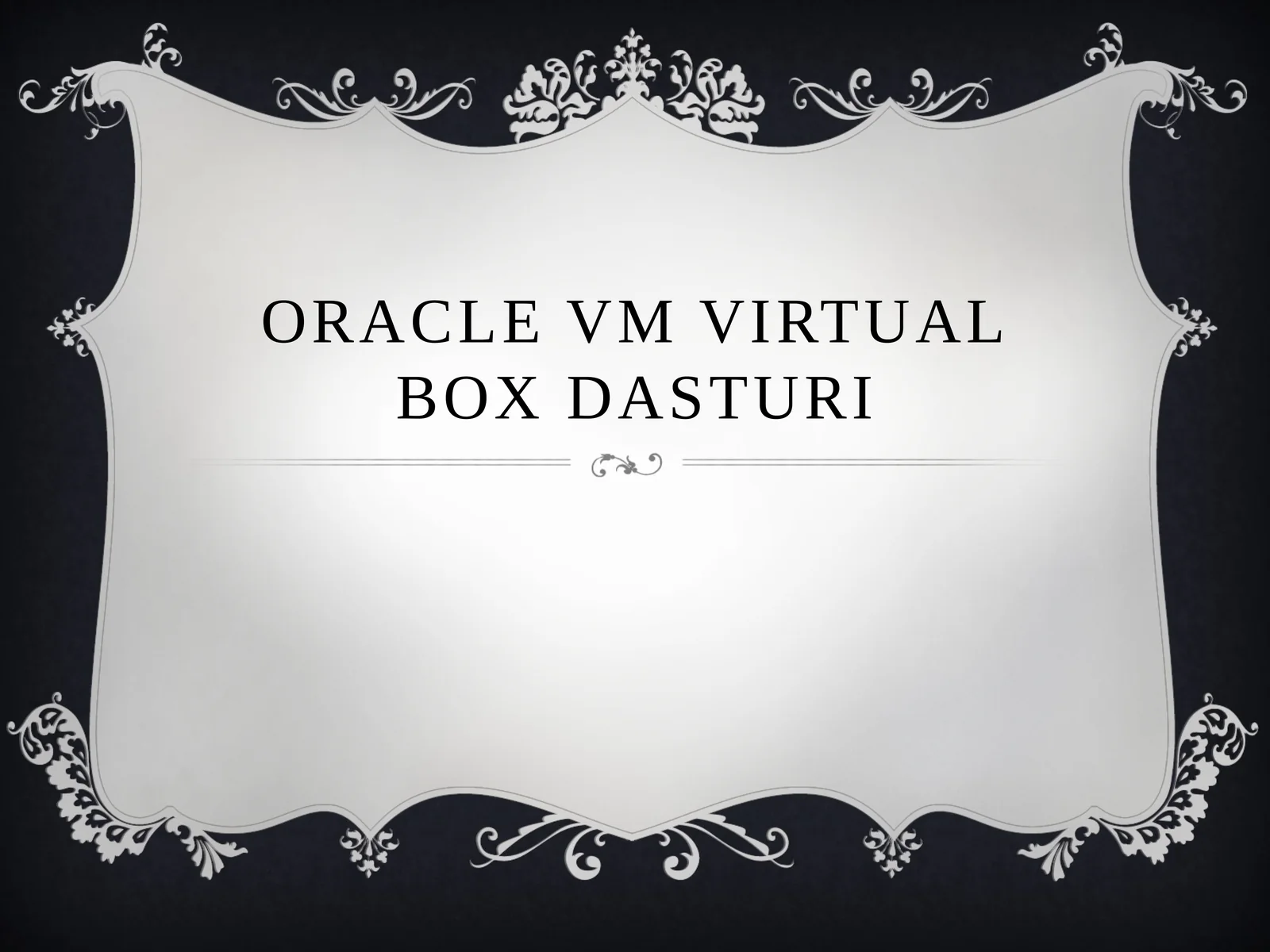 OracleVM Virtual Box dasturi