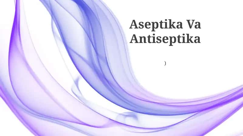 Aseptika Va Antiseptika