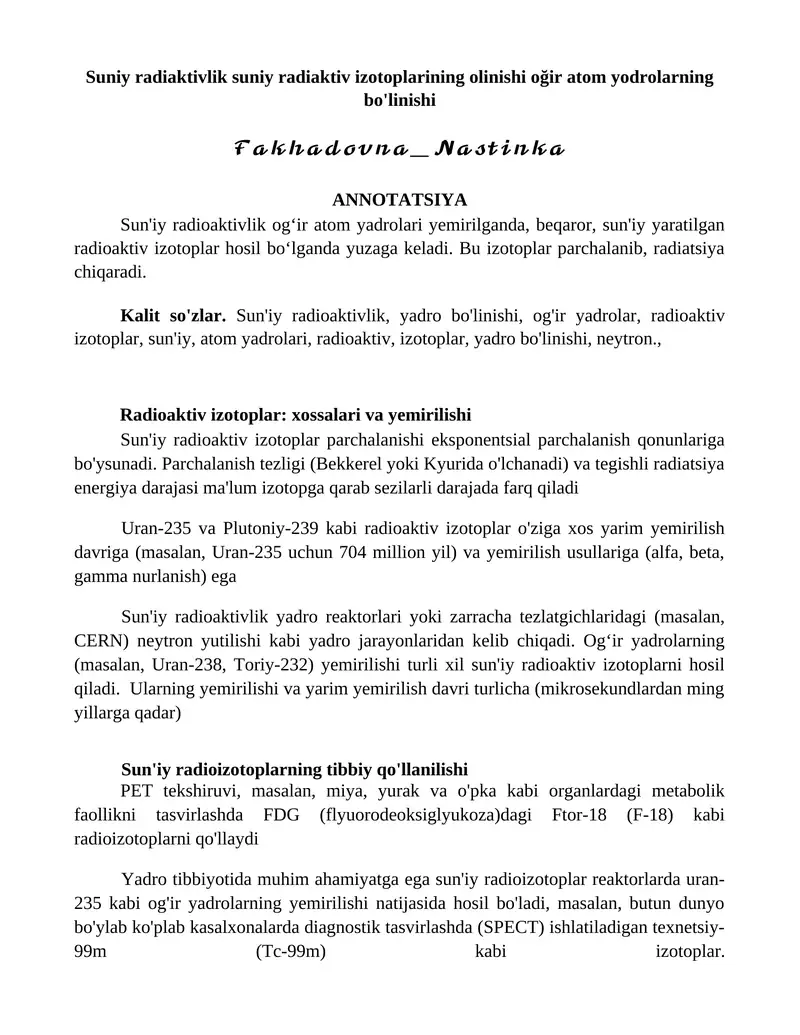 Sun'iy radioaktivlik sun'iy radiaktiv izotoplarining olinishi oğir atom yodrolarning bo'linishi
