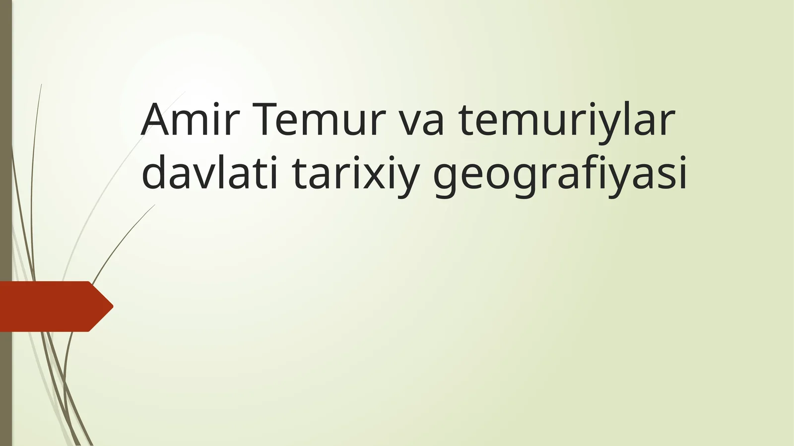 Amir Temur va temuriylar davlati tarixiy geografiyasi