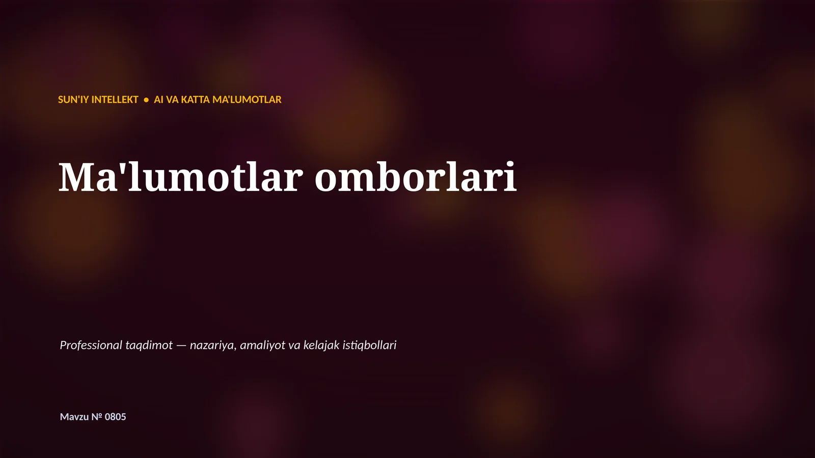 SUN'IY INTELLEKT • AI VA KATTA MA'LUMOTLAR