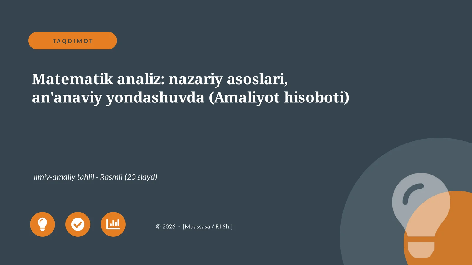 Matematik analiz: nazariy asoslari, an'anaviy yondashuvda (Amaliyot hisoboti)