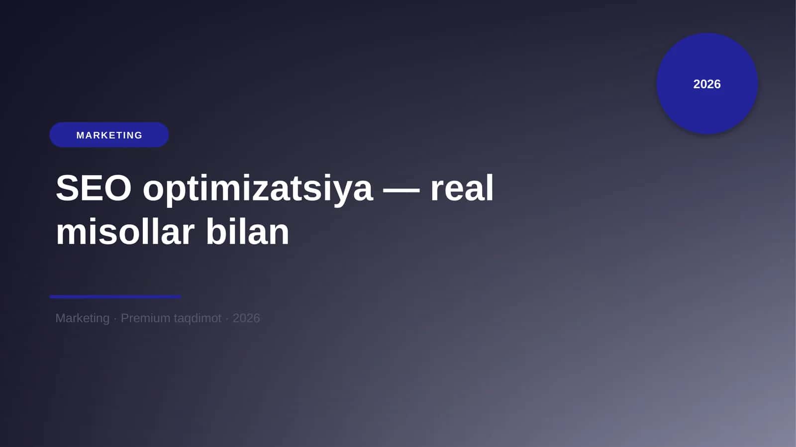 SEO optimizatsiya — real misollar bilan