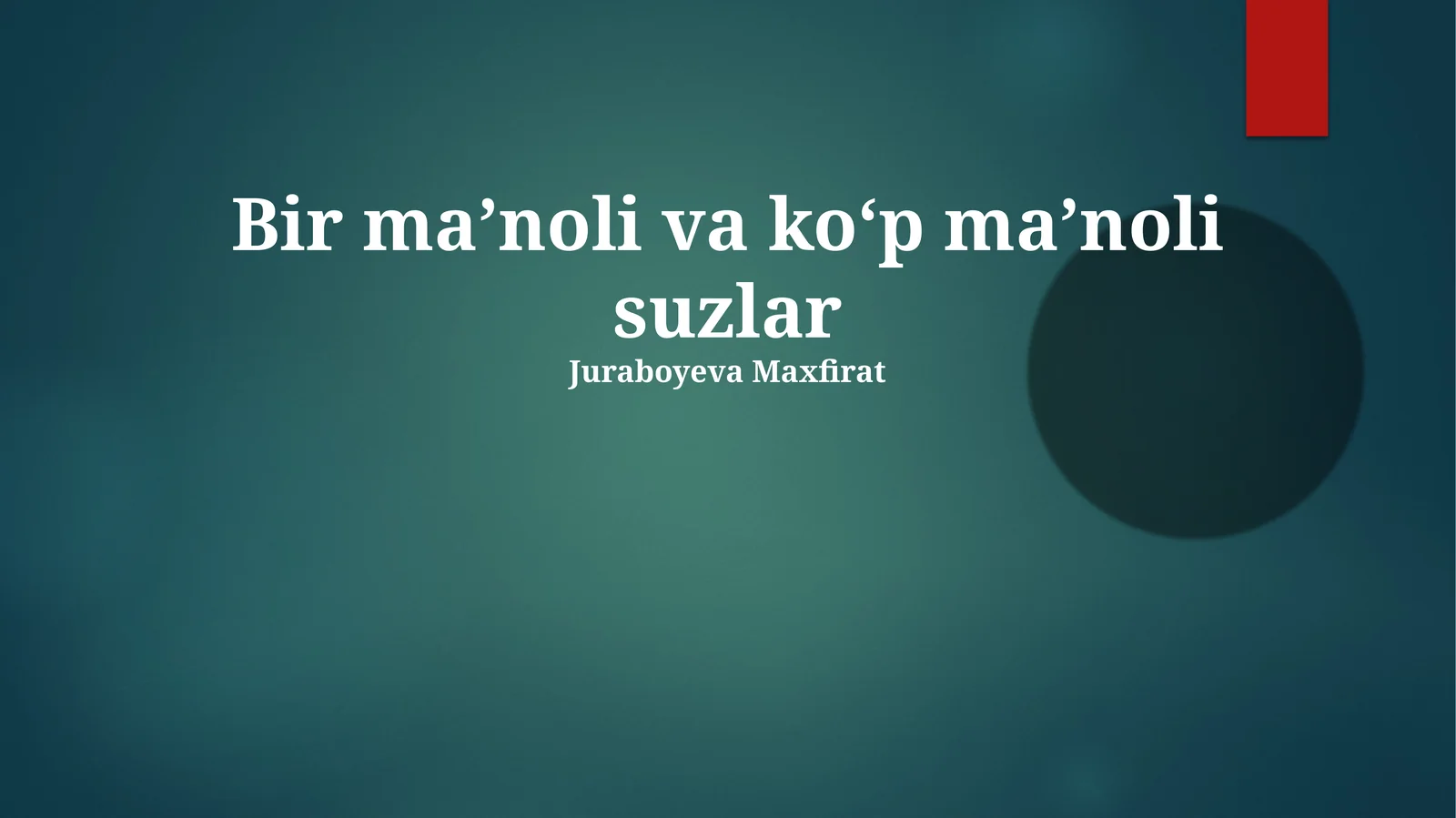 Bir maʼnoli va koʻp maʼnoli suzlar